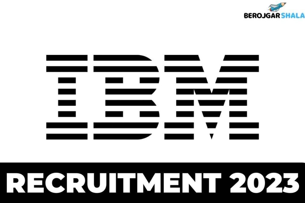 IBM Recruitment 2023 - Job For Freshers - Entry Level Jobs In India 2023 berojgarshala