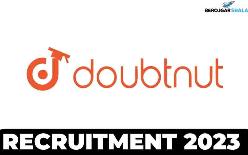 Doubtnut Recruitment 2023 - Doubtnut Hiring Freshers - Latest Jobs 2023 - Work From Home berojgarshala