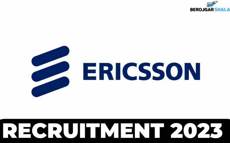 Ericsson Off Campus Drive 2023 - Jobs For Freshers - Apply Now