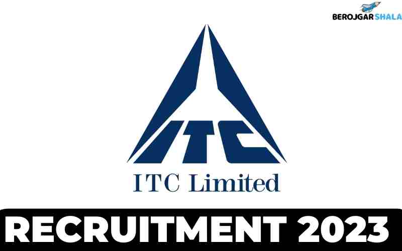 ITC Recruitment 2023 - Hiring Interns - Jobs For Freshers - Apply Now berojgarshala