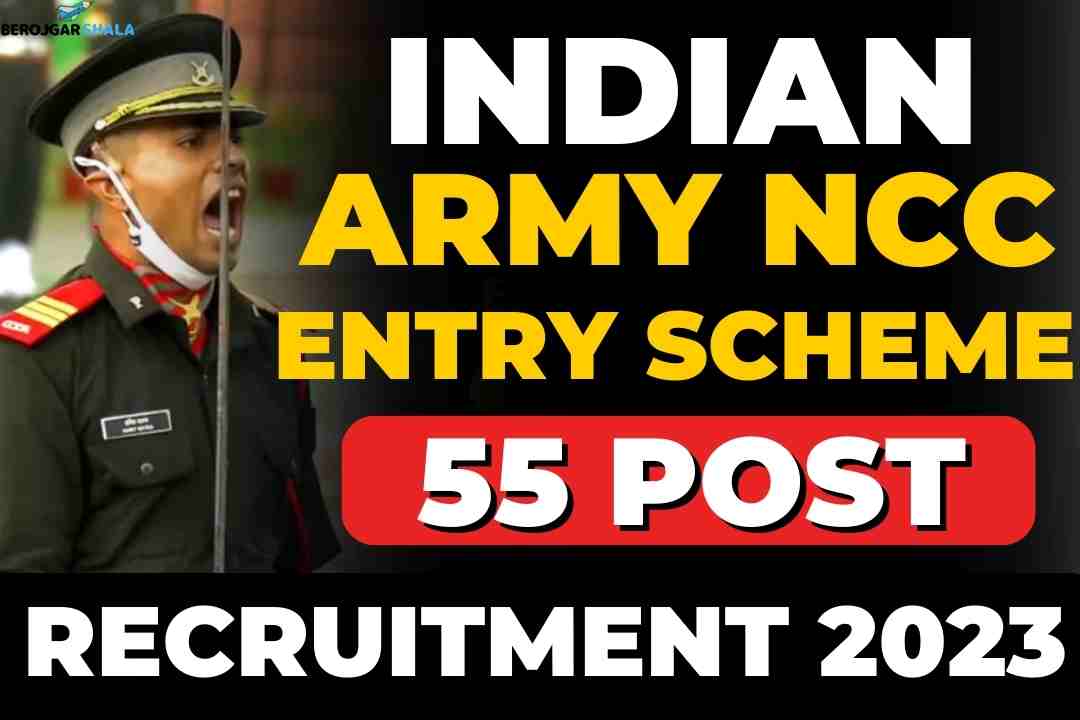 Indian Army NCC Special Entry Scheme 2023, Exam Date, Vacancy, Eligibility - Apply Now berojgarshala