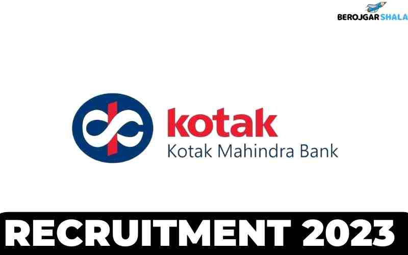 Kotak-Mahindra-Bank-Recruitment-2023-Job-For-Freshers-Apply-Now-berojgarshala-min