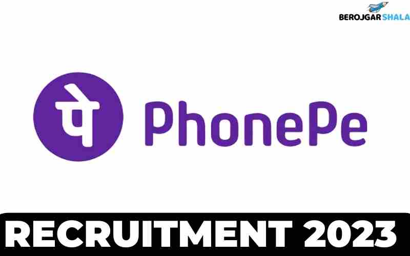 PhonePe Recruitment 2023 - Jobs For Freshers - Latest Jobs in India 2023 berojgarshala