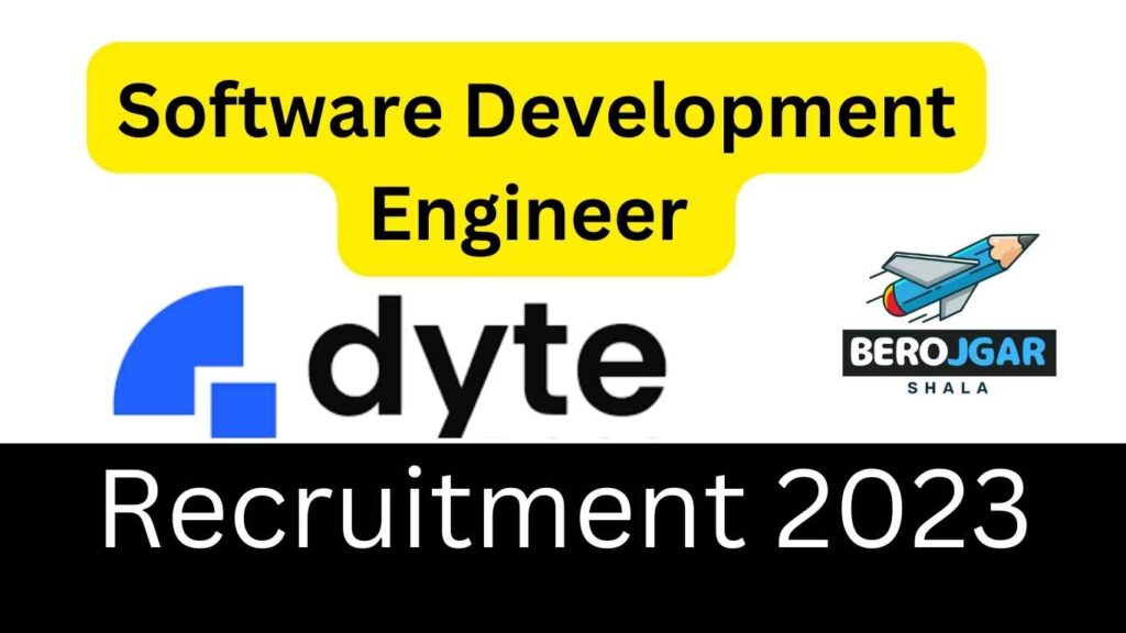Dyte Careers 2023, Software Development Engineer